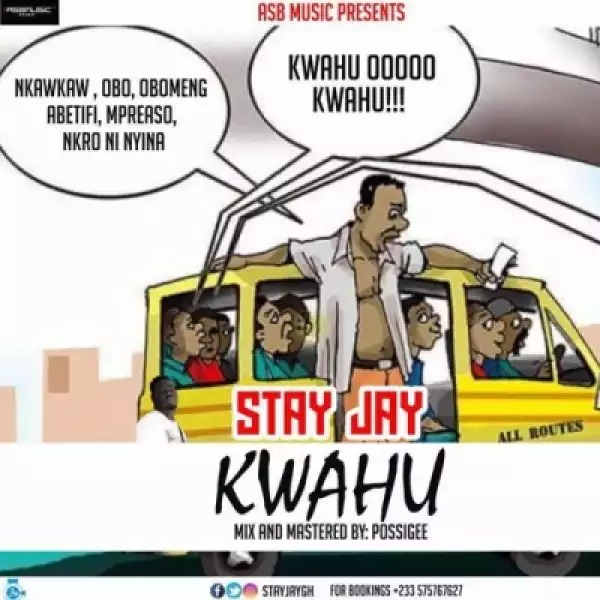 Stay Jay - Kwahu (Mixed by Possigee)